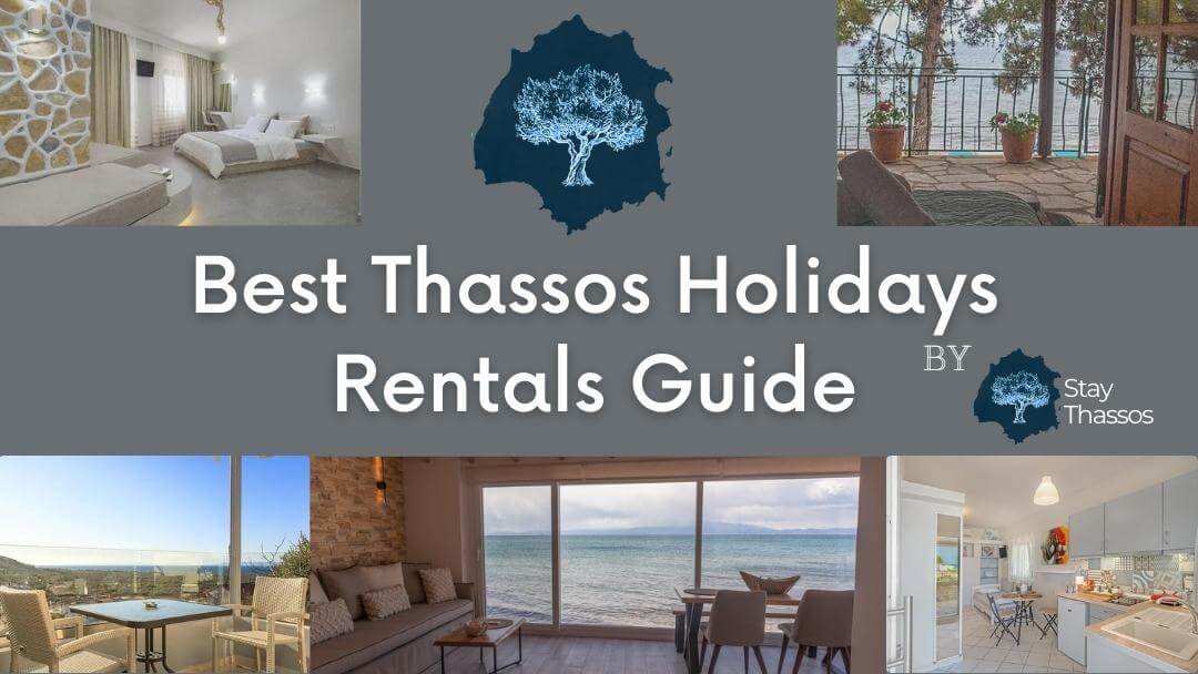 Best Thassos Holidays Rentals Guide: Find the Ideal Thassos Holiday Rental for You