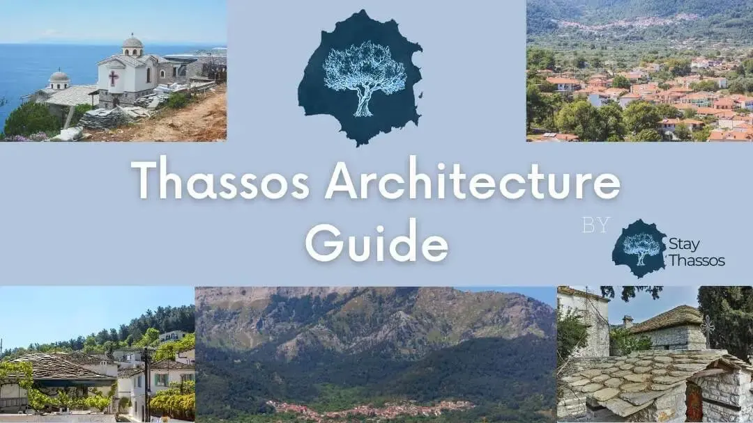 Thassos Architecture Guide